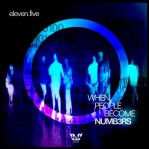 eleven.five - When People Become Numbers album cover