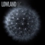 Lowland - We've Been Here Before album cover