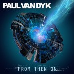 Paul van Dyk - From Then On album cover